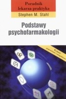 STAHL - Podstawy psychofarmakologii. Poradnik lekarza praktyka.