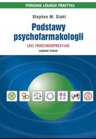 STAHL - Podstawy psychofarmakologii. Poradnik lekarza praktyka.