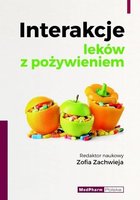 Interakcje leków z pożywieniem - Zofia Zachwieja