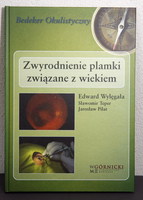 Zwyrodnienie plamki związane z wiekiem E.Wylęgała  - sprzedam